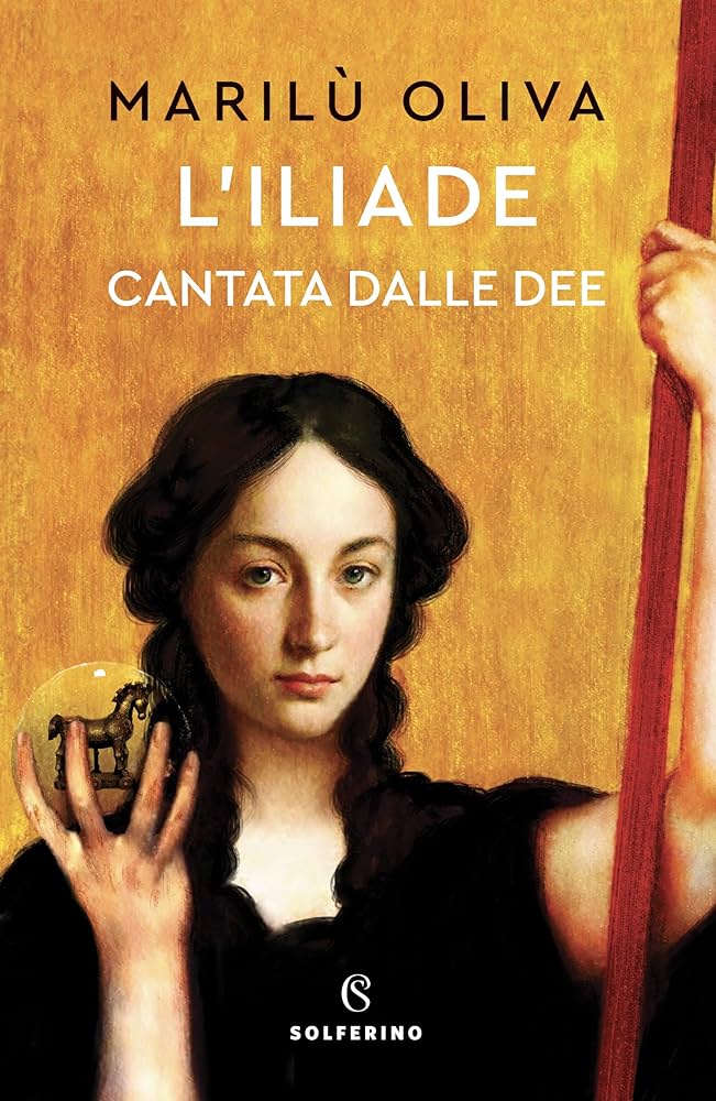 Marilù Oliva presenta L'ILIADE CANTATA DALLE DEE