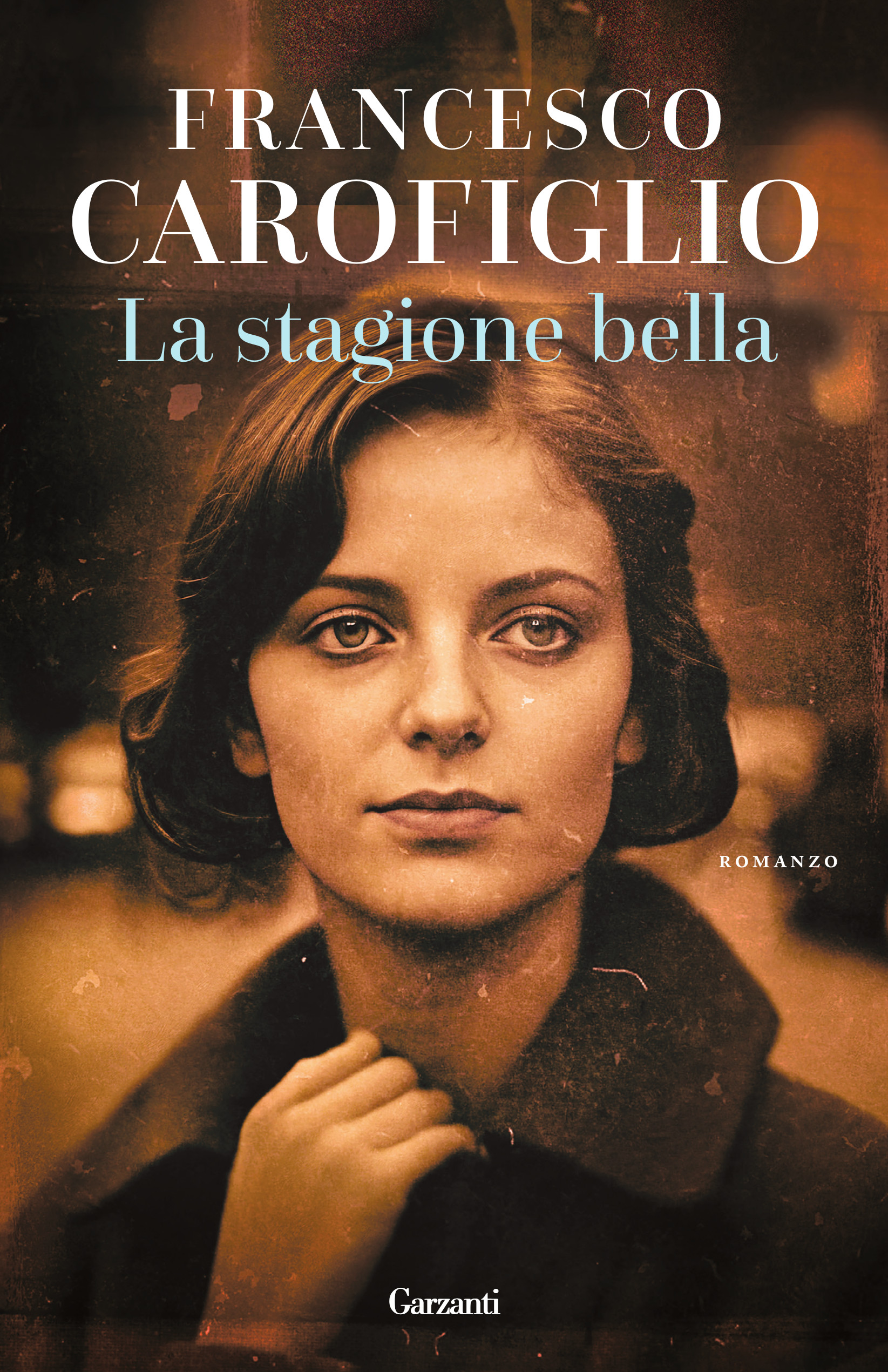 FRANCESCO CAROFIGLIO presenta LA STAGIONE BELLA (Garzanti)