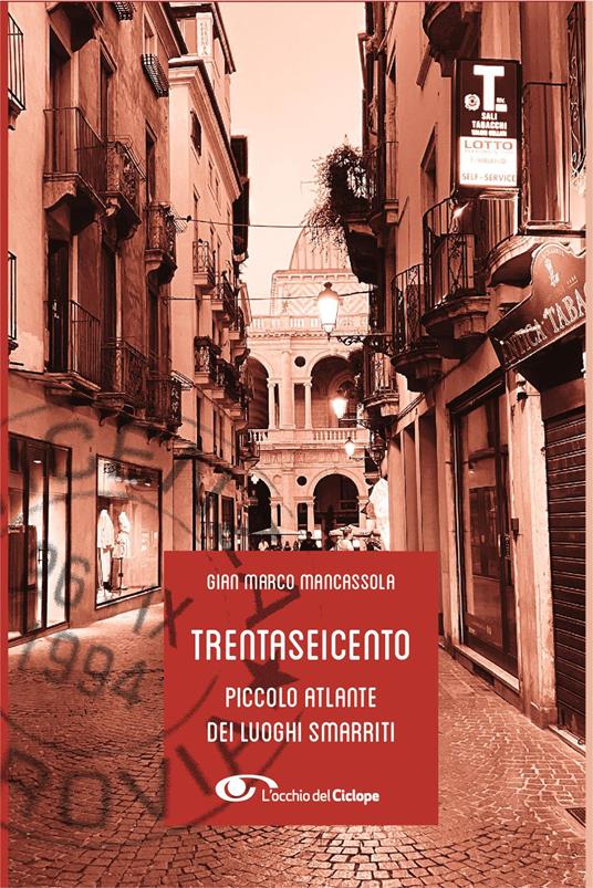 GIAN MARCO MANCASSOLA presenta TRENTASEICENTO (L'occhio del Ciclope)