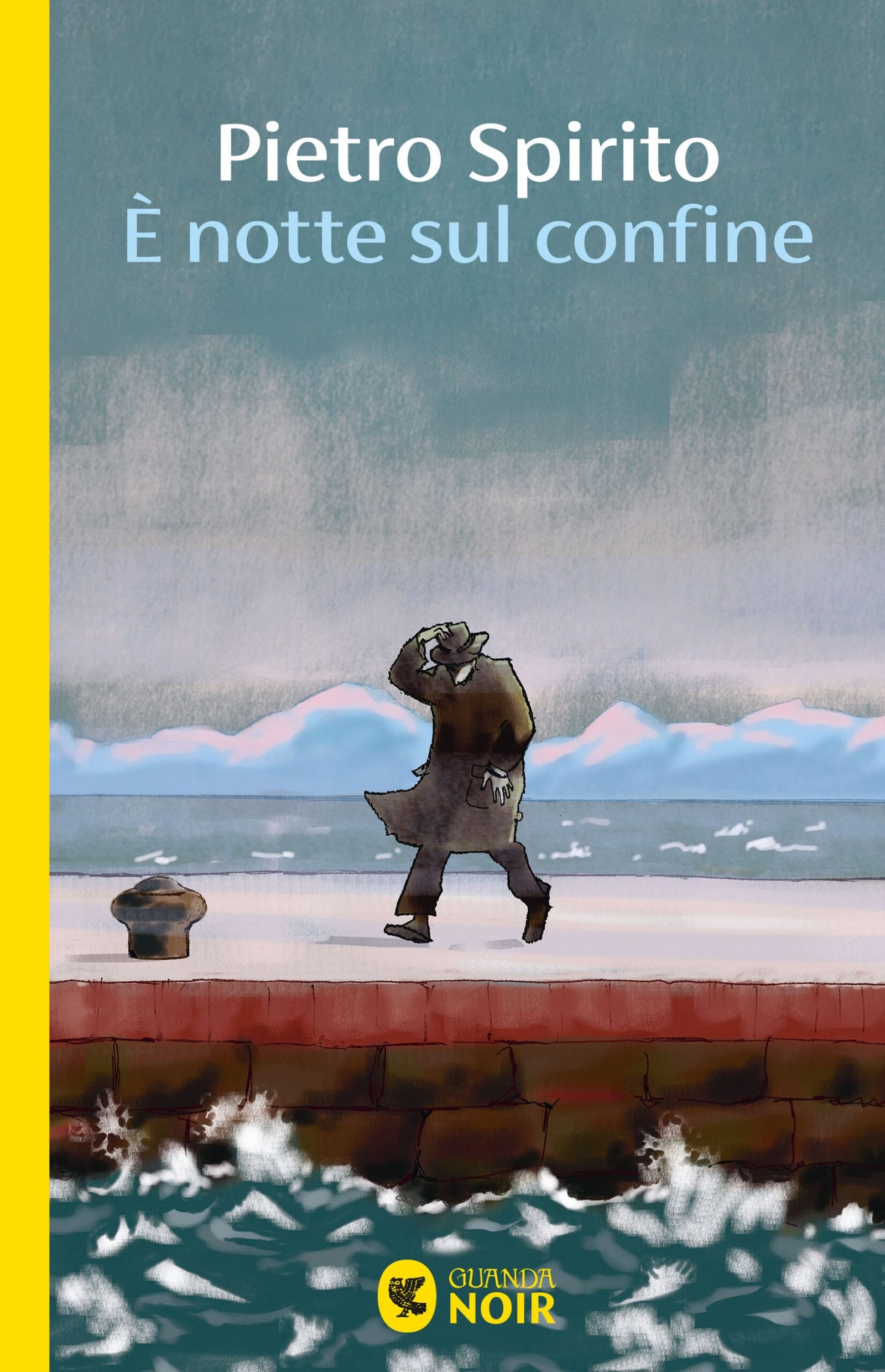 "BaldiLibri in Giallo" - PIETRO SPIRITO presenta È NOTTE SUL CONFINE (Guanda)