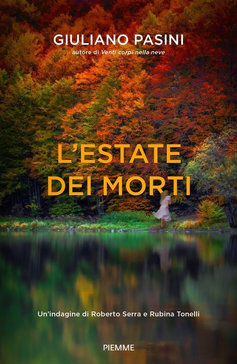 "BaldiLibri in Giallo" - GIULIANO PASINI presenta L'ESTATE DEI MORTI (Piemme)