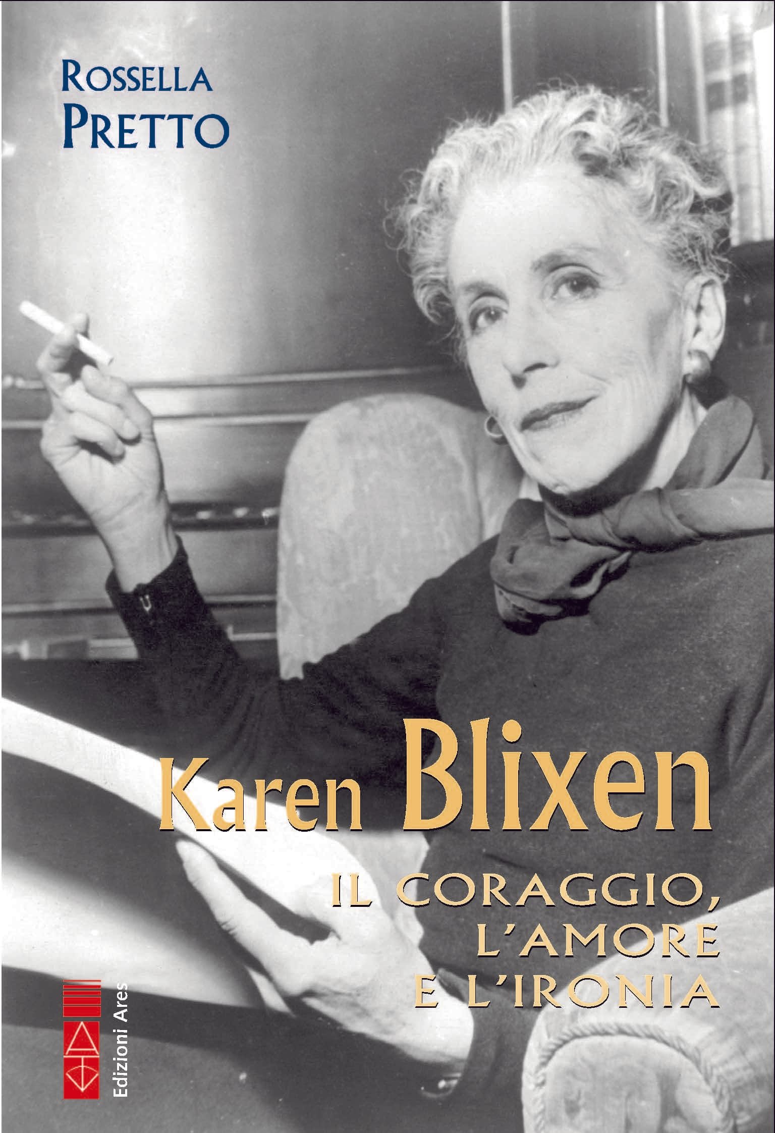 ROSSELLA PRETTO presenta KAREN BLIXEN (Edizioni Ares)