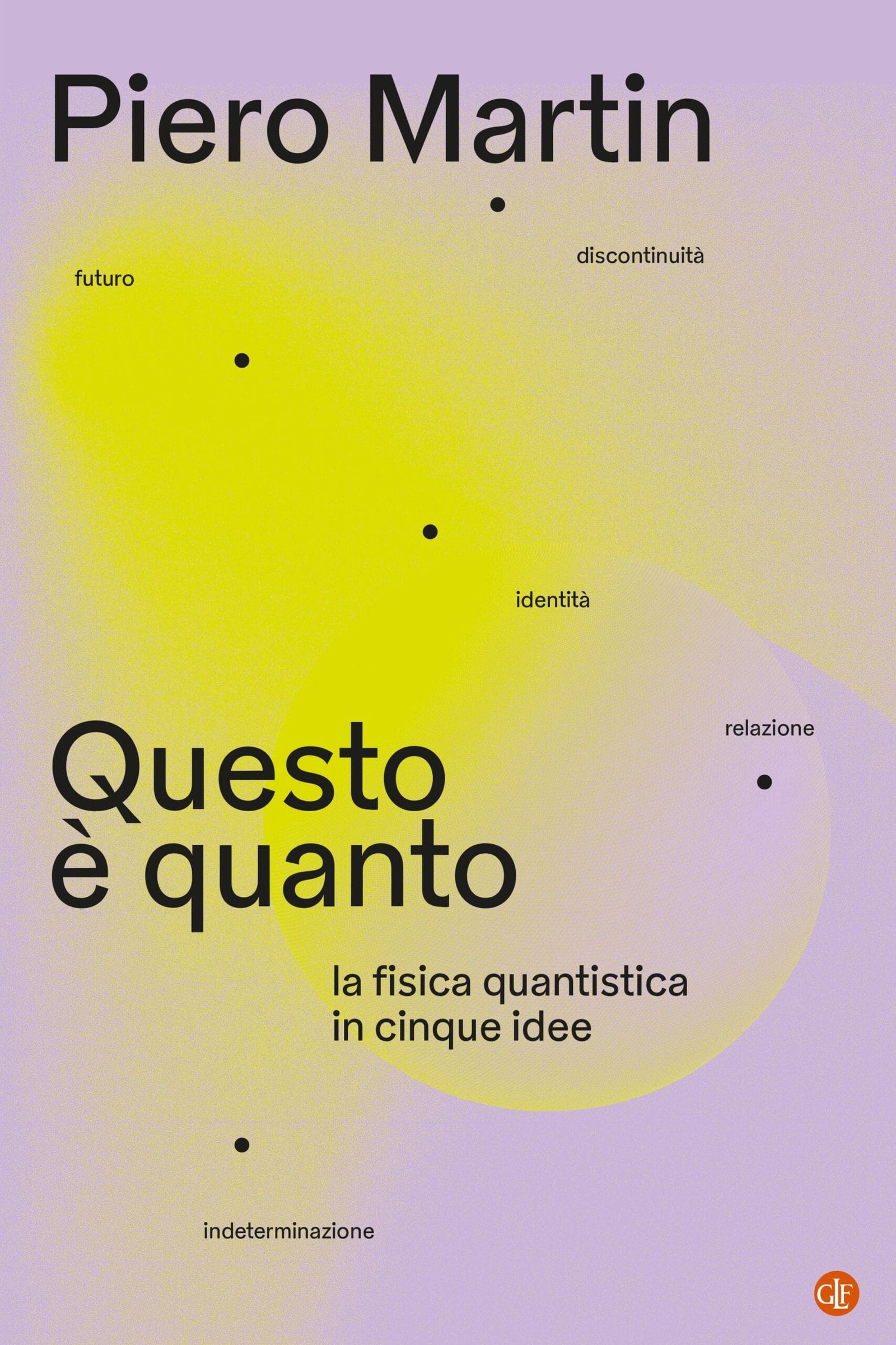 PIERO MARTIN presenta QUESTO È QUANTO (Laterza)