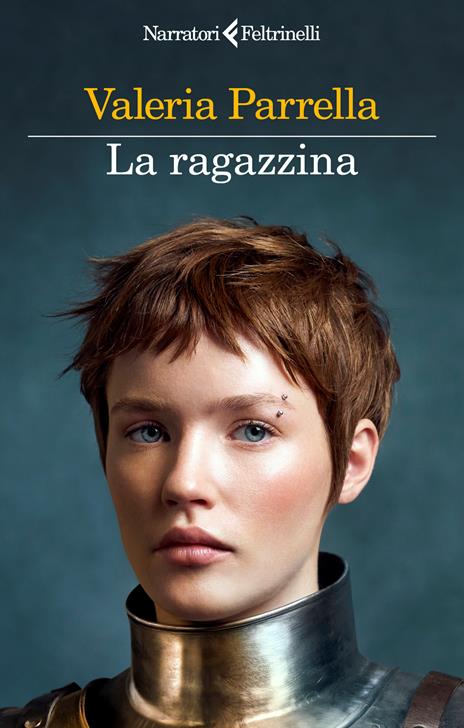 FINALISTA PREMIO CAMPIELLO 64^ edizione - VALERIA PARRELLA con LA RAGAZZINA (Feltrinelli)