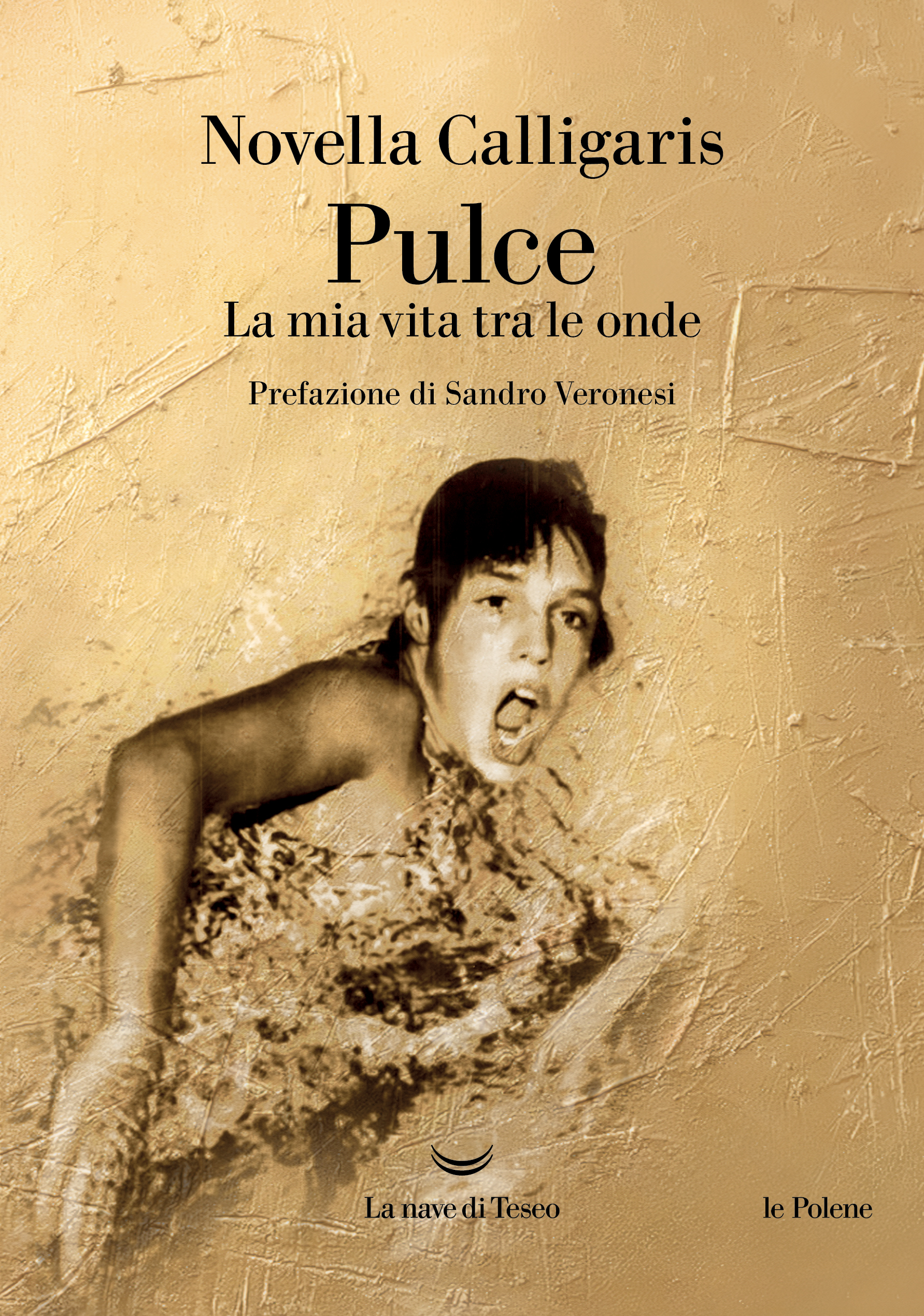 NOVELLA CALLIGARIS presenta PULCE (La nave di Teseo)
